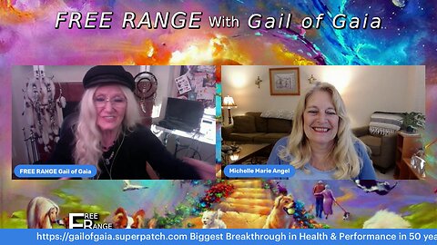 “Networking for Cooperation in Consciousness--LightWorkers Unite!” Michelle Marie & Gail of Gaia