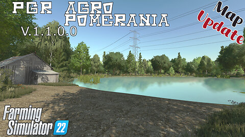 Map Update | PGR Agro Pomerania | V.1.1.0.0 | Farming Simulator 22