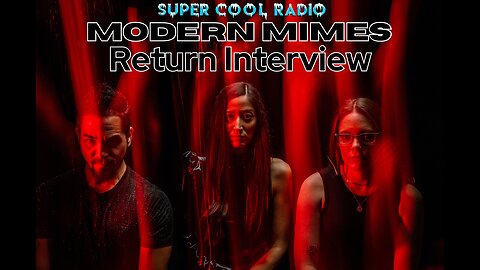 Modern Mimes Return Interview