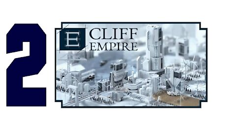 Let's Play Cliff Empire | PC | Part 2