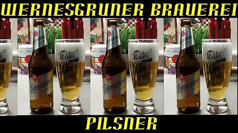 Wernesgrüner Brauerei ~ Pilsner