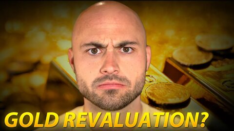 Are Central Banks Planning a Gold Revaluation?