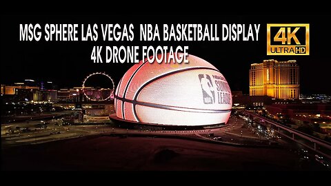 MSG Sphere Las Vegas NBA Basketball Display 4K Drone Footage