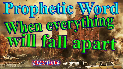 When everything will fall apart, Prophecy