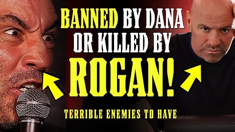 Dana White: "THEY'RE BANNED FOR LIFE!" Joe Rogan "I'LL KILL HIM USING 2 FINGERS!!"