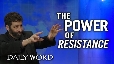 The Power of Resistance | Jonathan Cahn Sermon
