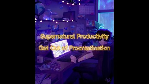 Get rid of Procrastination Ultimate Productivity Booster Subliminal