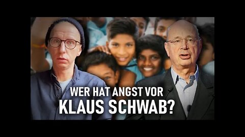 Wer hat Angst vor Klaus Schwab?