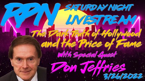 Don Jeffries - The Price of Fame & Hollywood’s Dark History on Sat. Night Livestream