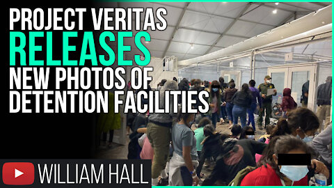 Project Veritas Releases NEW Photos Of Detention Facilities