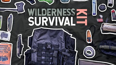Wilderness Survival Kit: 10 Essentials You NEED