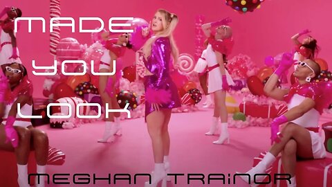 ||MADE YOU LOOK || Meghan Trainor - TOP IN THE BILLBOARD