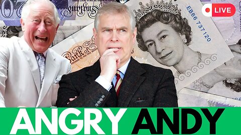 ANGRY ANDY: Prince Andrew is FUMING Over His Inheritance