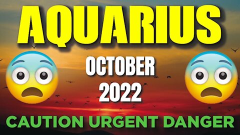 Aquarius ♒ ⚠️🆘 CAUTION URGENT DANGER ⚠️🆘 Horoscope for Today OCTOBER 2022 ♒ Aquarius tarot ♒