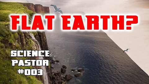 Did Medieval Christians Believe In A Flat Earth? - Science Pastor #003