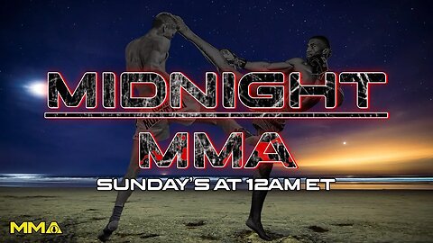 Midnight MMA - MBS's Big Win, UFC London, MMA News & More