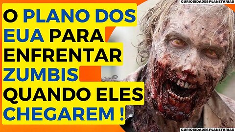 ESTADOS UNIDOS TEM PLANO MILITAR PARA COMBATER UM APOCALIPSE ZUMBI QUANDO ACONTECER! #curiosidades