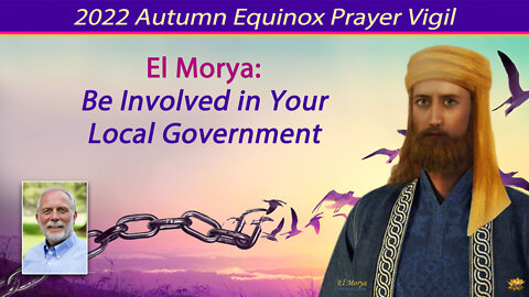 El Morya: Be Involved in Your Local Government