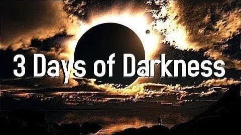 3 Days of Darkness