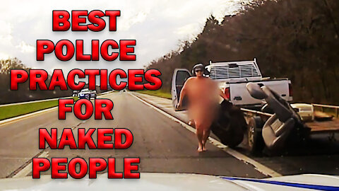 Best Police Practices For Naked People - LEO Round Table S06E19d