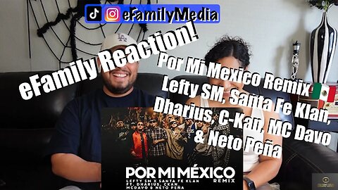 Por Mi Mexico Remix - Lefty SM, Santa Fe Klan, Dharius, C-Kan, MC Davo & Neto Peña (eFam Reaction!)