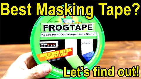 Which Masking Tape is the Best? Frog Tape ve Duck Pro, Stik Tek, 3M, Scotch, Dollar General