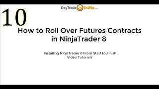 NinjaTrader 8 How To Roll Over Futures Contracts Video Tutorial Part 10