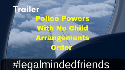 What Powers Do Police Have If There Is No Child Arrangements Order?