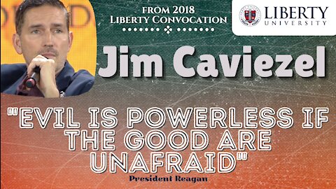 Jim Caviezel’s Powerful Speech (Liberty ®2018) “Evil is Powerless if The Good Are Unafraid"- Reagan