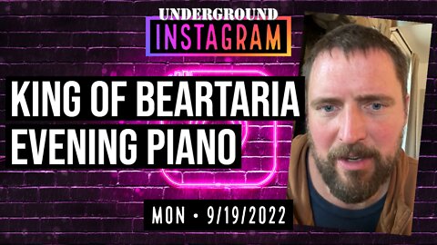 Monday September 19, 2022 King Of Beartaria | Evening Piano