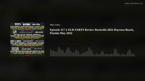 Episode 117 2 OLD FARTS Review Rockville 2022 Daytona Beach, Florida May 2022