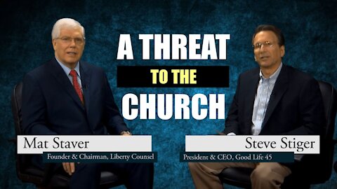 A Threat To The Church - Mat Staver & Steve Stiger - A Good Life 45 Special