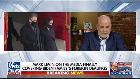 Levin Slams Incredibly Corrupt Biden Family