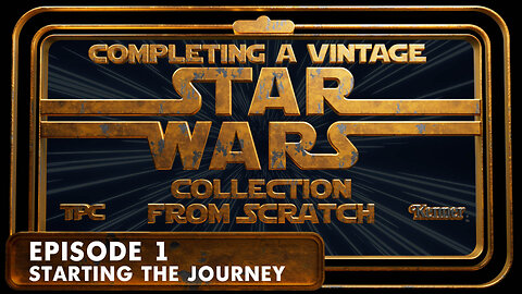 Starting a Vintage Star Wars Action Figure Collection From Scratch - EP 1: The Beginning