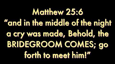 Behold The Bridegroom Comes