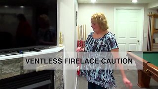 Ventless Fireplace Caution