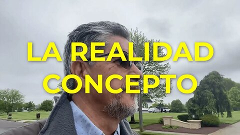 La realidad concepto | Vivir la vida feliz | Motivacion Luis Gaviria
