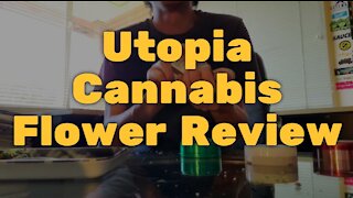 Utopia Cannabis Flower Review - Fresh and Strong