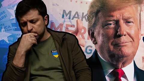 Zelensky FEARS Trump WIN