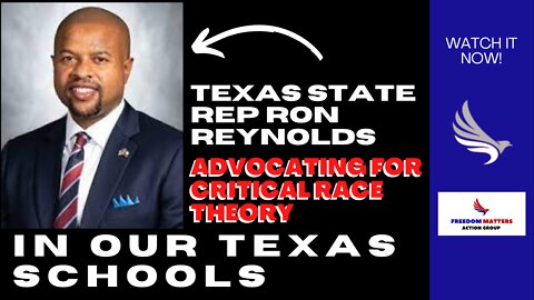 Texas State Rep Ron Reynolds Advocating for Critical Race Theory in Our Texas Schools