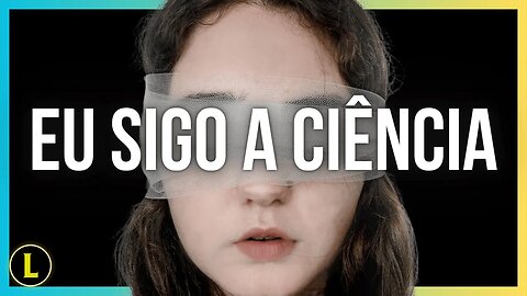 SIGA A CIÊNCIA!