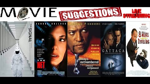 Monday Movie Suggestions Stream - THE SIGNAL, THE NET, ALWAYS OUTNUMBERED, GATTACA, 8 HEADS