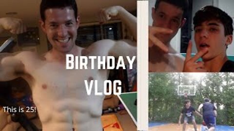 MY 25th BIRTHDAY VLOG | Basketball 1v1, HORSE, Man vs Food, Ping Pong, and more...