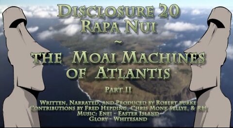 Rapa Nui ~ The Moai Machines of Atlantis