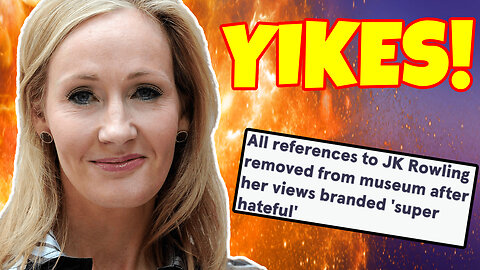 JK Rowling REMOVED From Pop Culture Museum! | Woke Activist Says Her Views Are "Super Hateful"