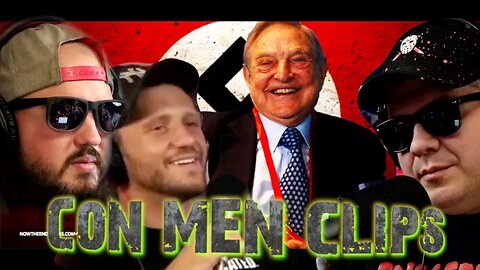 Did George Soros help out Nazi's? -Con Men Clips