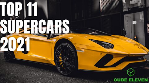 Top 11 Supercars In The World In 2021 I Updated