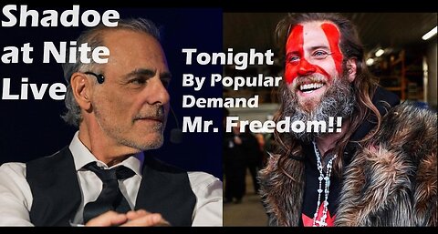 Shadoe at Nite Tues. March 19th/2024 with Mr. Freedom!!