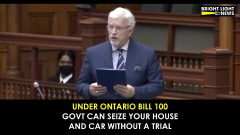 Ontario Bill 100 Allows Govt to Seize Your House and Car Without a Trial