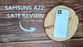 Samsung A22 - Still worth it?☹️